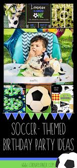Birthday Ideas For One Year Old Boy Soccer Themed Birthday Party Ideas For Your One Year Old Boy Lorena Lennox Bilingual Beginnings Birthday Party Themes Soccer Birthday Parties Soccer Birthday
