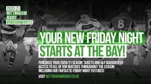 Ticket prices may be above or below face value. 2020 21 Season Tickets Now On Sale Nottingham Rugby