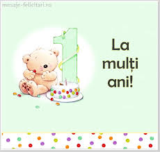 Mesaje de la multi ani onomastici. La Multi Ani 1 Anisor Urari La Multi Ani 1 An