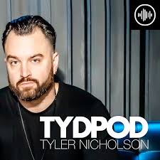 Episode 3 of the Ty'dpod with …–Ty'dpod with Tyler Nicholson