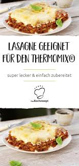Lasagne Geeignet Fur Den Thermomix Rezept Rezepte Mix Ohne Fix Lasagne