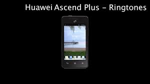 Huawei Ascend Plus Ringtones - YouTube