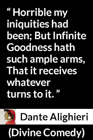 Dante Alighieri Quote About Goodness From Divine Comedy Wise Quotes Inspirational Quotes Quotes
