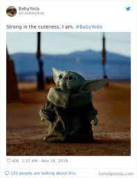 Move over jedi master, we want the baby! 30 Baby Yoda Memes To Save You From The Dark Side Bored Panda