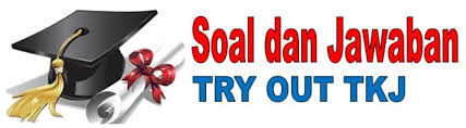 Check spelling or type a new query. Soal Dan Jawaban Try Out Teori Kejuruan Tkj Wasito Info