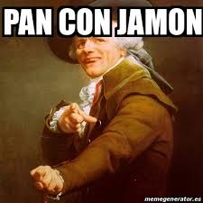 Meme Joseph Ducreux Pan Con Jamon 24192141
