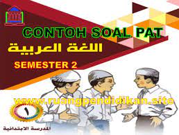 Arab kelas 6 sdit/ mi semester 2/ genap. Contoh Soal Pat Ukk Bahasa Arab Kelas 1 Sd Mi Sesuai Kma 183 Ruang Pendidikan