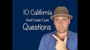 Top 10 California Real Estate Exam Questions Youtube