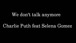 • 435 млн просмотров 3 года назад. Charlie Puth Feat Selena Gomez We Don T Talk Anymore Lyrics Video Dailymotion