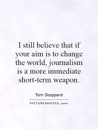 Pin By Lauren Pak On Motivation Journalism Quotes Journalist Quotes Inspirational Quotes About Love