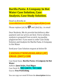 Case Solution For Barilla Pasta A Company In Hot Water By Case Solution And Analysis Issuu