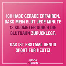Ich Habe Gerade Erfahren Dass Mein Blut Jede Minute 13 Kilometer Durch Die Blutbahn Zuruckleg In 2020 Funny Quotes For Kids Funny Quotes Funny Happy Birthday Pictures