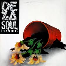 De La Soul Is Dead 1991 Classic Hip Hop Albums Hip Hop Albums Best Rap Album