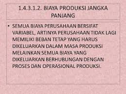 Biaya Produksi Jangka Panjang Ppt Download