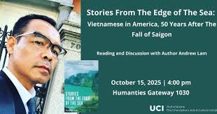 Stories from the Edge of the Sea: Vietnamese in America, 50 years after the  Fall of Saigon," a talk by Andrew Lam
