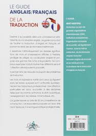 Consultez le dictionnaire pour la traduction des mots et des expressions, la transcription et la prononciation apprenez les temps et les formes des verbes en anglais, allemand, espagnol. Le Guide Anglais Francais De La Traduction Amazon De Meertens Rene Fremdsprachige Bucher