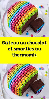Gateau Au Chocolat Et Smarties Au Thermomix Gateau Chocolat Gateau D Anniversaire Smarties Gateau Thermomix