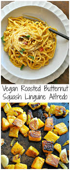 Vegan Roasted Butternut Squash Linguine Alfredo Rabbit And Wolves Recipe Vegan Roast Roasted Butternut Vegan Alfredo
