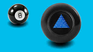 Hate making decisions? Ask today's Magic 8 ball—the algorithm ...