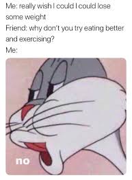 Whats your favorite caption for this meme? Bugs Bunny No Memes Are A New Voice Of Sassy Dissent Bunny Meme Bugs Bunny Memes