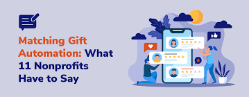 Matching Gift Automation: What 11 Nonprofits Have to Say |