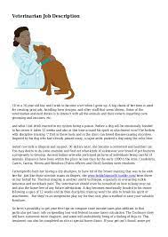 Veterinary assistant job summary 1. Veterinarian Job Description