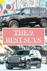 9 Of The Best 3 Row Suvs From Luxury To Affordable Best Family Cars Best Suv Suv Cars