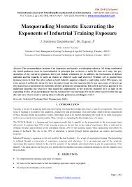 Besides, in the industrial training, i trained to do any things on my own. Pdf Masquerading Moments Excavating The Exponents Of Industrial Training Exposure Eugene J Academia Edu