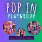 Pop- In Playgroup