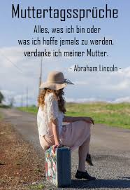 Diesmal werde ich dich nicht papa nennen. Muttertagsspruche Texte Zitate Spruche Zum Muttertag Verwenden