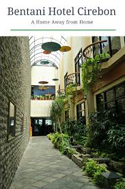 Bentani Hotel Cirebon A Home Away From Home Have A Great Vacation Great Vacations Hotel