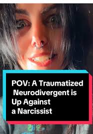 Neurodivergent and Narcissist