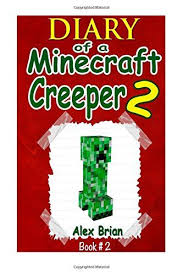 Diary Of A Minecraft Creeper Book 2 An Unofficial Minecraft Book Minecraft Minecraft Secrets M Niftyware Best Christmas Toys Christmas Toys Toys For Boys
