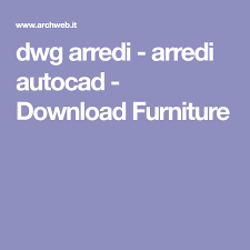 Dwg Arredi Arredi Autocad Download Furniture Autocad Arredamento Mobili