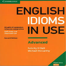 English Vocabulary In Use Advanced Third Edition Pdf Free Download English Idioms In Use Download This Book Take Your Knowledge Of Idioms To A More Advanced Level English Idioms Idioms Cambridge English