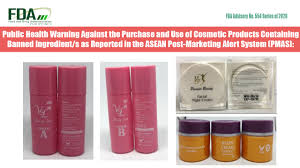 All cosmetic products marketed in malaysia must first be notified to the national pharmaceutical regulatory agency (npra) and only notified products may legally be imported or manufactured for sale in the country. Fda Advisory No 2020 554 Public Health Warning Against The Purchase And Use Of Cosmetic Products Containing Banned Ingredient S As Reported In The Asean Post Marketing Alert System Pmas Food And Drug