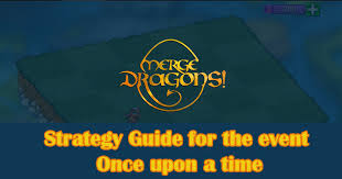 Play merge dragons on pc for better performances and graphics. Merge Dragons Strategy Guide For The Event Once Upon A Time Ldplayer