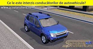 Check spelling or type a new query. Chestionare Auto ConducÄƒtorilor De Autovehicule Le Este Interzis