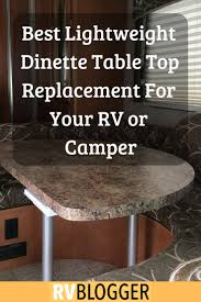 Best Lightweight Dinette Table Top Replacement For Your Rv Or Camper With Images Dinette Tables