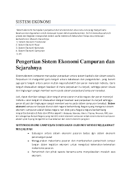 Dalam sistem ekonomi campuran, pemerintah turut serta dalam pengelolaan ekonomi melalui penguasaan barang modal, sumber daya. Doc Sistem Ekonomi Docx Sandra Sukmawati Academia Edu