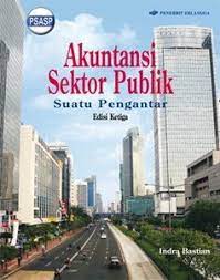 Mardiasmo akuntansi sektor publik ebook 232. Akuntansi Sektor Publik By Indra Bastian