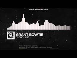 Edm Grant Bowtie Cloud Nine Monstercat Release Youtube