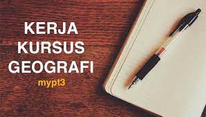 Apakah tajuk kerja kursus geografi pt3 bagi tahun 2021? Kerja Kursus Geografi Pt3 2021 Lapangan Tingkatan 3