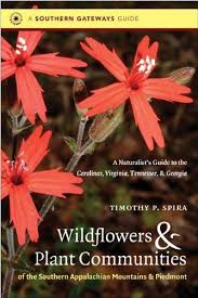 Wildflowers And Plant Communities Of The Southern Appalachian Mountains And Piedmont A Naturalist S Guide To Th Appalachian Mountains Wild Flowers Appalachian