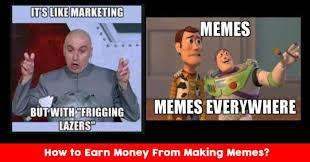 Fortunately, a meme making app can help. How To Make Money From Memes Marketing Mind