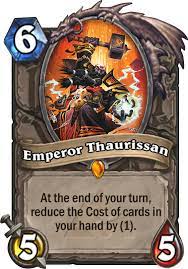 This boss was really fun and definately worth while attempting a few times to get the idea of the fight. Emperor Thaurissan Hearthstone Top Decks