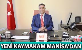 Manisa Dan Gitti Cesme Ye Kaymakam Oldu