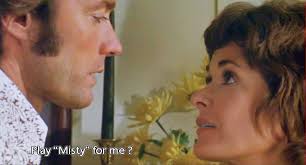 DREAMS ARE WHAT LE CINEMA IS FOR...: PLAY MISTY FOR ME 1971