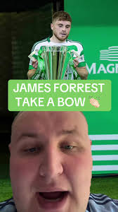 James Forrest: Celebrating a Remarkable Career at Celtic