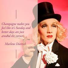 Marlenedietrich Oldhollywood Pink Champagne Memes Actresslife Tophat Styleicon Hollywood Quotes Quotes By Famous People Marlene Dietrich